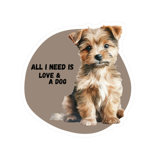 Dogs - All I need is love & a dog