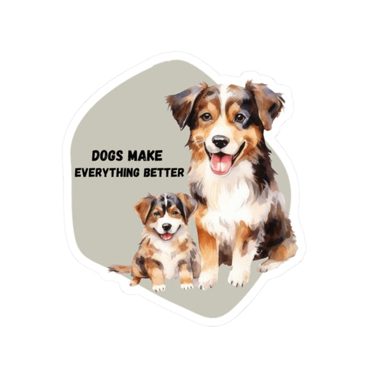 Dogs - Make everything better